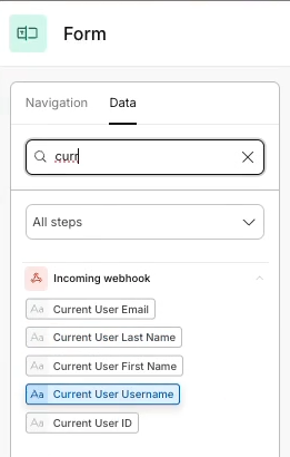 Form Data panel showing Current User Email, First Name, Last Name, Username, and ID from the incoming webhook