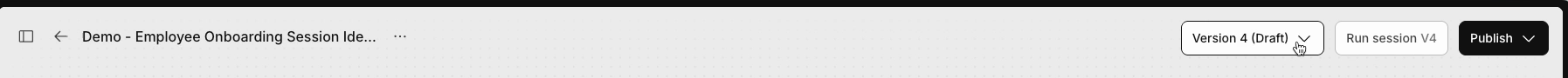 Canvas header showing the version selector, Run session, and Publish buttons